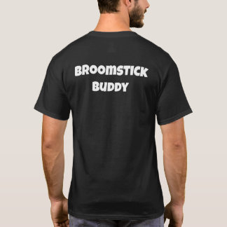 Broomstick Buddy T Shirt