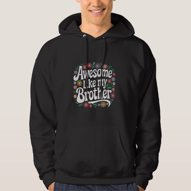 Bror Awesome Liksom Min Bror Hoodie (Framsida)