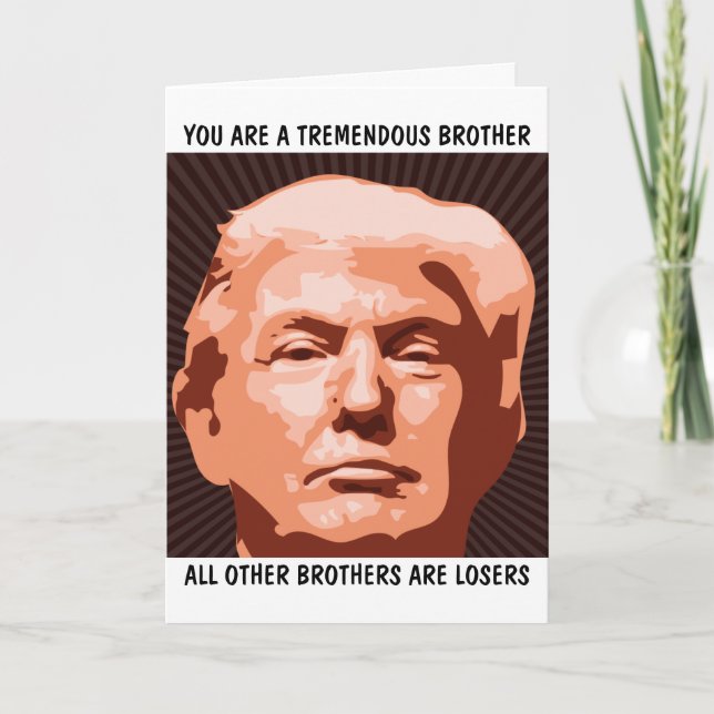 BROR DONALD TRUMP FÖDELSEDAGSKORT TILL BRODER KORT (Framsida)