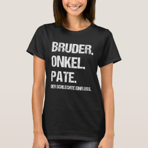 Bror Farbror Gudfar Bråkstaken Syskon T Shirt
