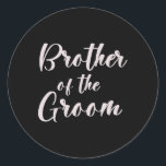 Bror för Groom Tee-teamet i Bröllop i Groom Bro Runt Klistermärke<br><div class="desc">Bror för Groom Tee-Bröllop-gruppen i Groom Brother</div>