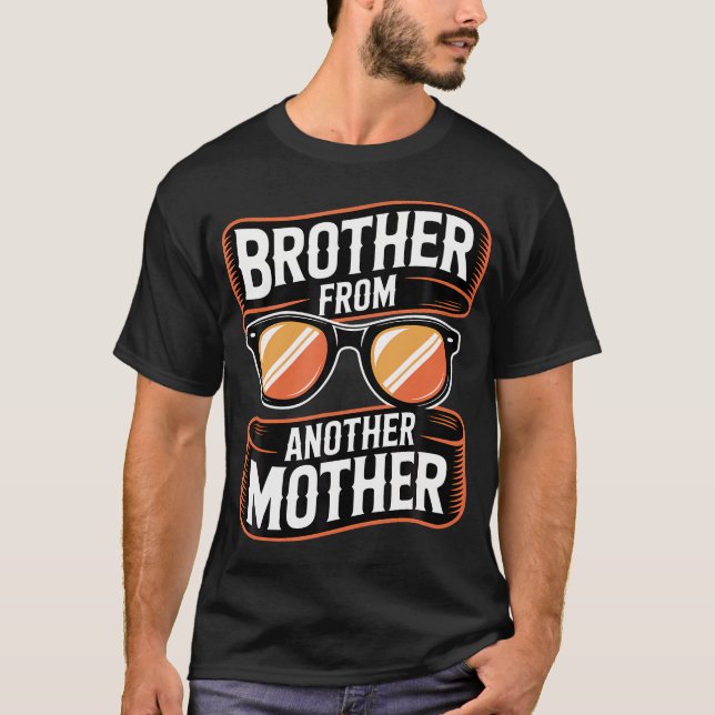 Bror från en annan mamma-solglasögon t shirt (Framsida)