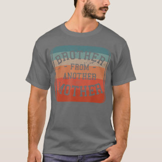 Bror från en annan mamma styvbror familj Bes T Shirt