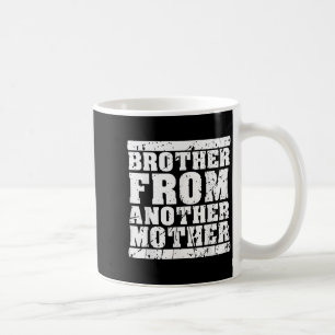 Bror från en annan Mor-Vänskap offertdatum Kaffemugg