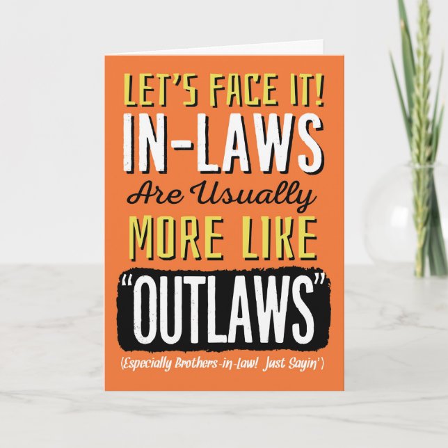 Bror-in-law Birthday, Lusj, mer som Outlaw! Kort (Framsida)