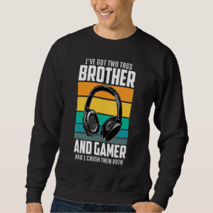 Bror Och Gamer Jag Har Två Taggar Bror Och Ga Lång Ärmad Tröja