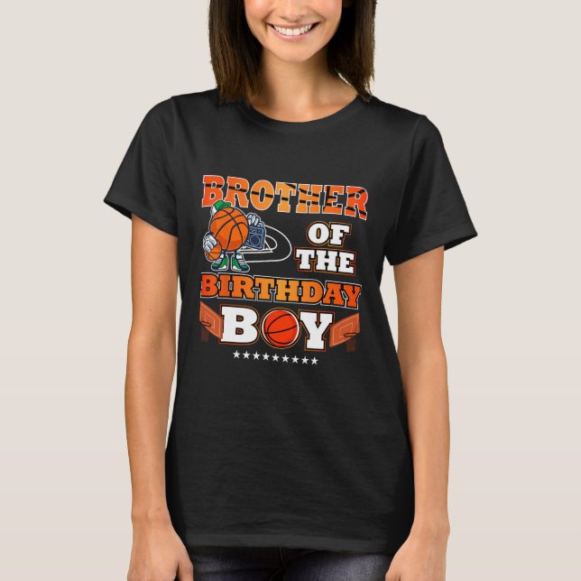 Bror till Birthday Boy Bysketbyll Player B-da T Shirt (Framsida)