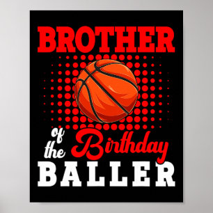 Bror till Birthday Bysketbyll Player Älskare Match Poster
