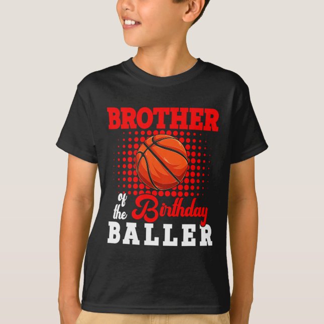 Bror till Birthday Bysketbyll Player Älskare Match T Shirt (Framsida)
