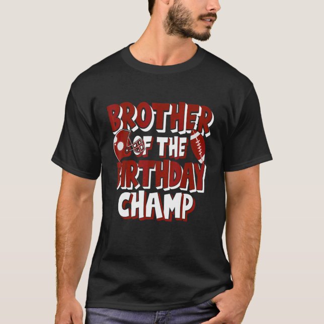 Bror till Birthday Champ American Football Pa T Shirt (Framsida)