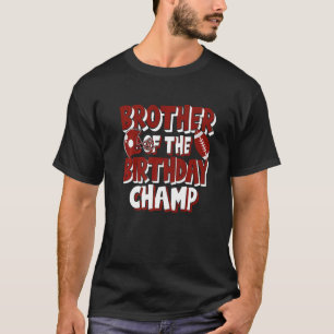 Bror till Birthday Champ American Football Pa T Shirt