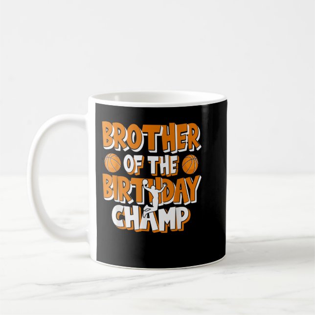 Bror till Birthday Champ Boys Basketball Part Kaffemugg (Vänster)
