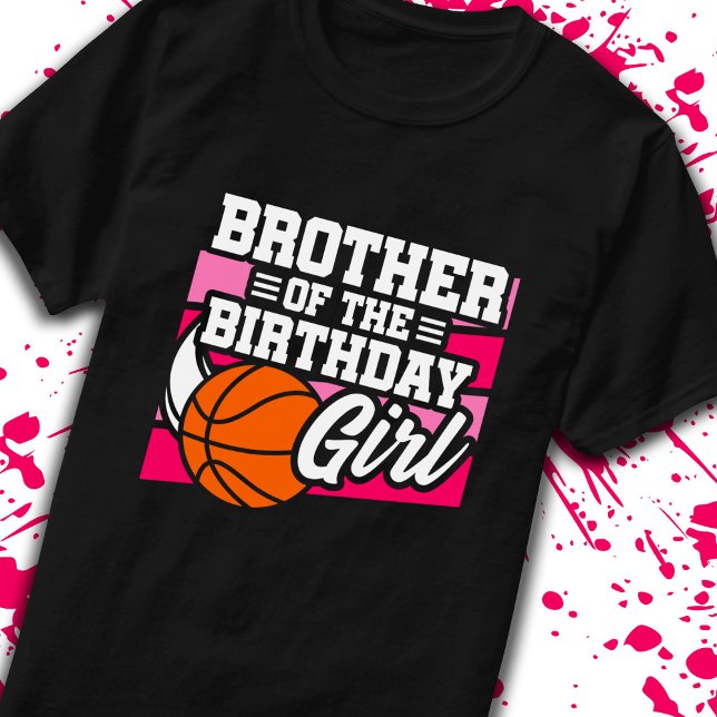 Bror till Birthday Girl Girls Basketball Birthday T Shirt (Skapare uppladdad)