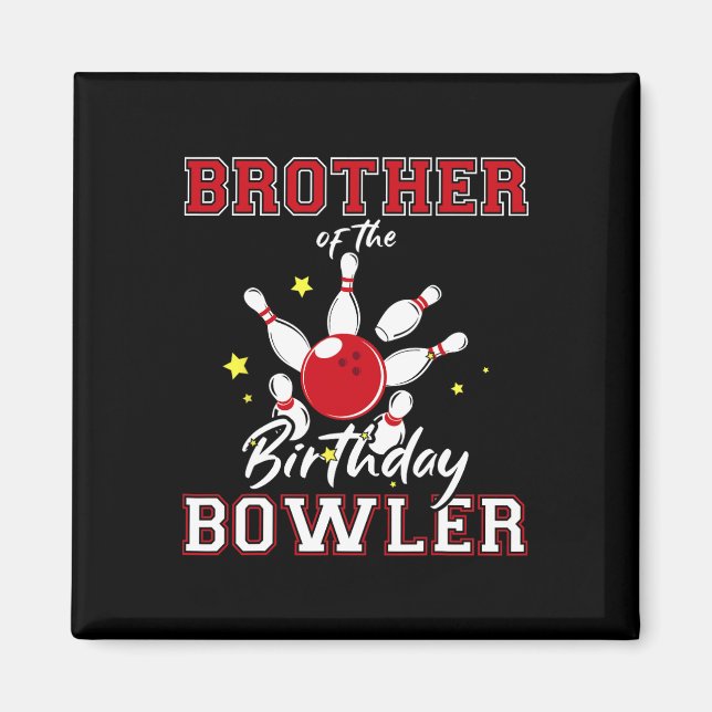 Bror till Bowlareare dagen Bday Bowling Celebr Magnet (Framsidan)