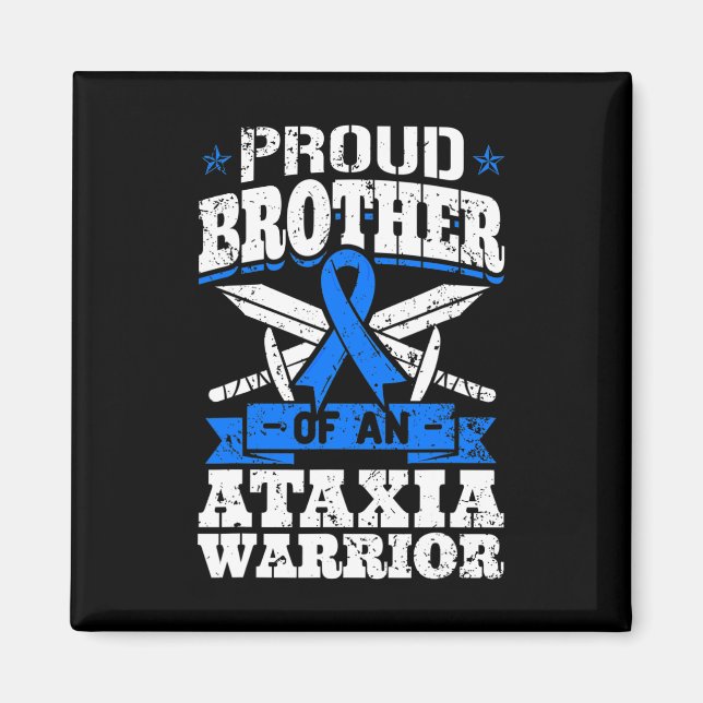 Bror till en Ataxi Warrior Awareness Ribbon Dyst Magnet (Framsidan)