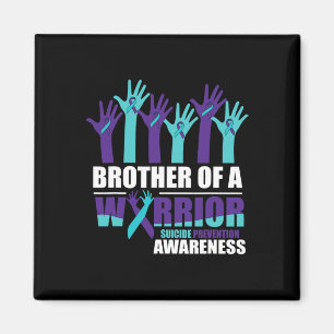 Bror till en krigare suicide Awareness Mental Heal Magnet