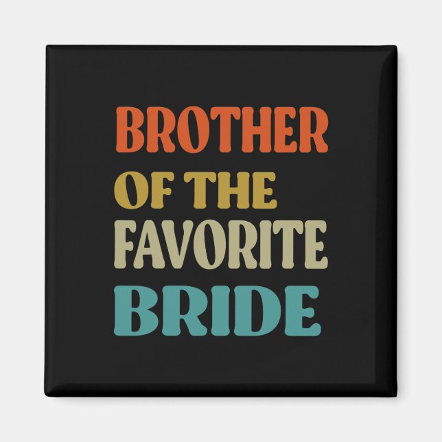 Bror till favoriten Bride Bröllop nuny Bride Magnet (Framsidan)