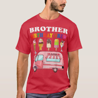 Bror till födelsedagsbesättningen Ice Cream Lastbi T Shirt