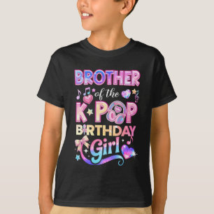 Bror till K-Pop födelsedagsflickor koreansk musik T Shirt