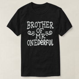 Bror till Onederful 1:a Birthday Party Matchin T Shirt