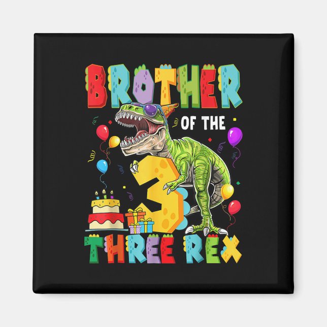 Bror till rex 3:e födelsedag Dinosaur Magnet (Framsidan)