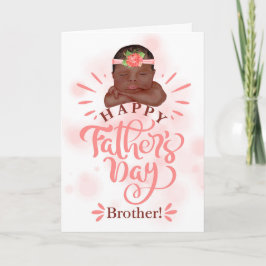 Brors fars dag Brunskalig bebis flicka Helgkort