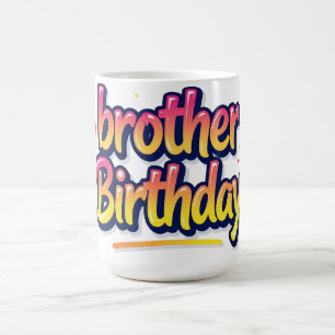 Brors födelsedag Färgglatt Graffiti-typografi Kaffemugg