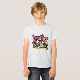 Brors Födelsedag Färgglatt Graffiti-typografi T Shirt