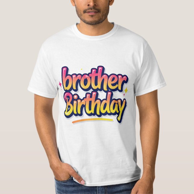 Brors Födelsedag Färgglatt Graffiti-typografi T Shirt (Framsida)