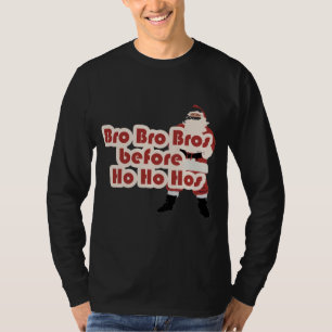 Bros före Ho Ho Hoes för Jultomten T-shirt