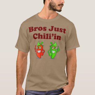 Bros Just Chiliin Spicy Cookoff T Shirt