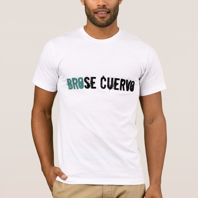 Brose Cuervo Tee Shirt (Framsida)