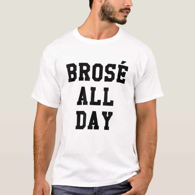 Brose hela dagen Bro Ro Vin Drinking Gift T Shirt (Framsida)