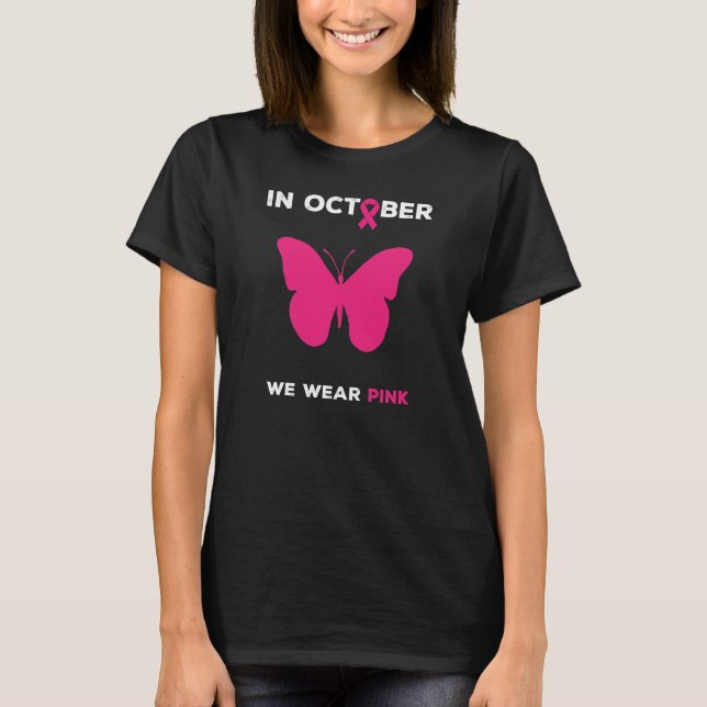 Bröstcancer i oktober Bäror vi Rosa Butterfly T Shirt (Framsida)