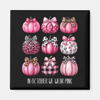 Bröstcancer i oktober Vi bär nk Pumpkin Coquette Magnet