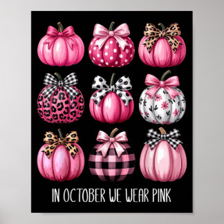 Bröstcancer i oktober Vi bär nk Pumpkin Coquette Poster