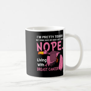 Bröstcancer Jag är Söt Tuff, men några dagar min b Kaffemugg