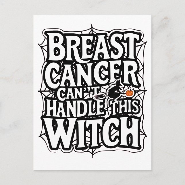 Bröstcancer kan inte hantera detta Witch Halloween Helg Vykort (Framsida)