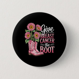 Bröstcancer medvetenhet Boot Funny Knapp