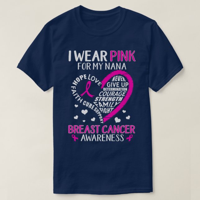 Bröstcancer medvetenhet I Bära Rosa för mitt Nana  T Shirt (Design framsida)