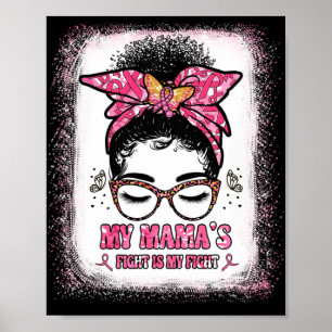 Bröstcancer Min mammas kamp är min kamp Mama Poster