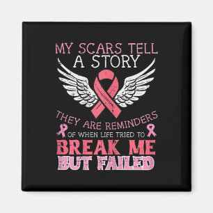Bröstcancer överlevande My Scar Berätta för story Magnet