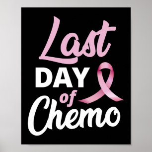 Bröstcancer sista dagen av chemo- Rosa Ribbon Poster