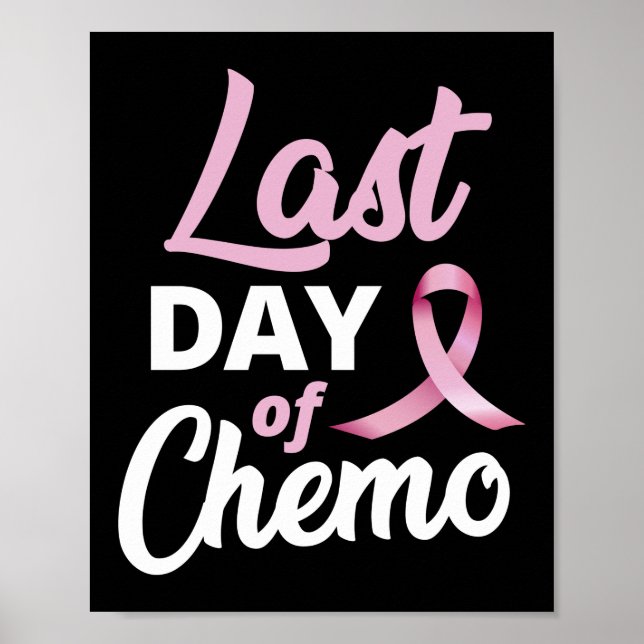 Bröstcancer sista dagen av chemo- Rosa Ribbon Poster (Framsidan)