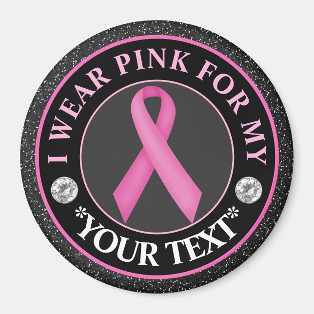 Bröstcancermedvetande Jag bär Rosa För Magnet (Framsidan)