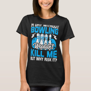 Bröstkorgar Bowlareare dagen utan tarmtömning 2 T Shirt
