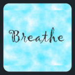 Bröstkorgsdekal Fyrkantigt Klistermärke<br><div class="desc">Breathe är ett ord som påminner dig om att slappna av,  inte oroa dig och meditera om att vara fokuserad,  lugn och centrerad. En underbar påminnelse varje dag som hjälper till att lindra dina tankar. © Copyright design by Debra Carr</div>