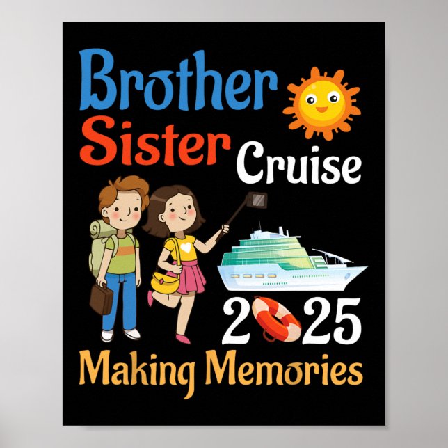 Brother And Sister Cruise 2025 Trip Making Memorie Poster (Framsidan)