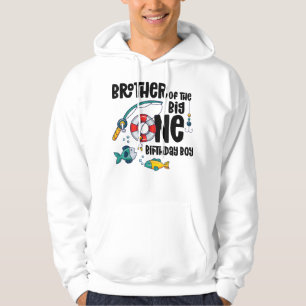 Brother Big One 1-Year Old Boy Fishing Birthday T- Hoodie