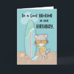 Brother Birthday Beach Funny Coola Raccoon Kort<br><div class="desc">En coola bror kommer snart att fira sin födelsedag. Låt den här coolan tävla med din coola bror i grattis på födelsedagen och samtidigt få honom att gå med när han går och surfar. Sedan du bror kärlek till surfan är vi säkra på att rackon och bror blir bra vänner....</div>